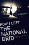 Guy Mankowski, Mankowski Guy - How I Left The National Grid – A post–punk novel