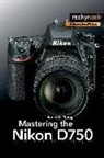 Darrell Young - Mastering the Nikon D750