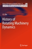 J S Rao, J. S. Rao, J.S. Rao - History of Rotating Machinery Dynamics