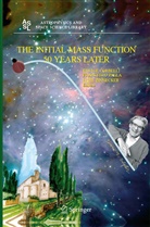 Edvige Corbelli, Francesc Palla, Francesco Palla, Hans Zinnecker - The Initial Mass Function 50 Years Later