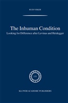 Rudi Visker - The Inhuman Condition