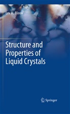Lev M Blinov, Lev M. Blinov - Structure and Properties of Liquid Crystals