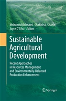 Shabbi A Shahid, Shabbir A Shahid, Mohamed Behnassi, Joyce D'Silva, Shabbir A. Shahid - Sustainable Agricultural Development