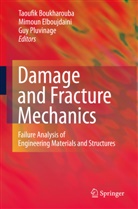 Taoufik Boukharouba, Mimou Elboujdaini, Mimoun Elboujdaini, Guy Pluvinage - Damage and Fracture Mechanics