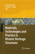 Maria Bostenaru Dan, Maria Bostenaru-Dan, Richard Poikryl, Richar Pøikryl, Richard Pøikryl, Akos Torok... - Materials, Technologies and Practice in Historic Heritage Structures