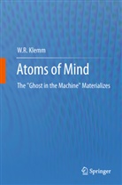 W R Klemm, W. R. Klemm, W.r. Klemm - Atoms of Mind