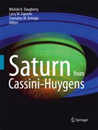 Michele Dougherty, Larr Esposito, Larry Esposito, Stamatios Krimigis - Saturn from Cassini-Huygens