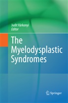 Judit V¿onyi, Judit Varkonyi, Judi Várkonyi, Judit Várkonyi - The Myelodysplastic Syndromes