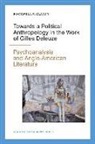 Rockwell F. Clancy - Towards a Political Anthropology in the Work of Gilles Deleuze