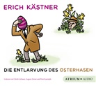 Erich Kästner, Ulrich Gebauer, Peter Kaempfe, Nina Petri, Rainer Strecker, August Zirner... - Die Entlarvung des Osterhasen, 1 Audio-CD (Hörbuch)