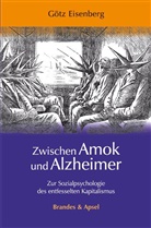 Götz Eisenberg - Zwischen Amok und Alzheimer