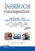 Sabine Maschke, Gunil Schulz-Gade, Gunild Schulz-Gade, Ludwig Stecher - Jahrbuch Ganztagsschule 2015