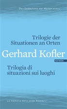 Gerhard Kofler, Furio Brugnoni, Hans Drumbl - Trilogie der Situationen an Orten / Trilogia di situazioni sui luoghi