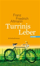 Franz Friedrich Altmann - Turrinis Leber