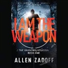Allen Zadoff, John Salwin - I Am the Weapon (Audiolibro)