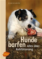 Julia Fritz, Julia (Dr. med. vet.) Fritz - Hunde barfen