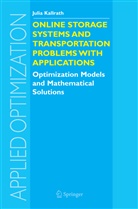 Julia Kallrath - Online Storage Systems and Transportation Problems with Applications