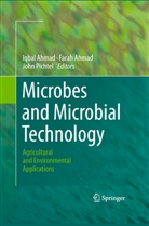 Fara Ahmad, Farah Ahmad, Iqbal Ahmad, John Pichtel - Microbes and Microbial Technology