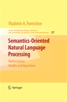 Vladimir Fomichov a, Vladimir Fomichov A. - Semantics-Oriented Natural Language Processing