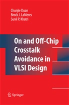 Chunji Duan, Chunjie Duan, Brock J Lameres, Brock J. Lameres - On and Off-Chip Crosstalk Avoidance in VLSI Design