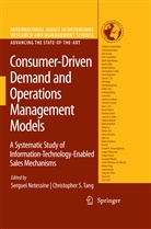 Sergue Netessine, Serguei Netessine, S Tang, S Tang, Christopher S. Tang - Consumer-Driven Demand and Operations Management Models