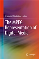 Leonard Chiariglione, Leonardo Chiariglione - The MPEG Representation of Digital Media