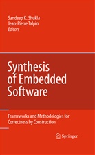 Sandee Kumar Shukla, Sandeep Kumar Shukla, Sandeep Kumar Shukla, TALPIN, Talpin, Jean-Pierre Talpin - Synthesis of Embedded Software