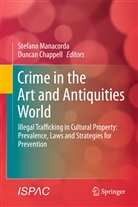 Chappell, Chappell, Duncan Chappell, Stefan Manacorda, Stefano Manacorda - Crime in the Art and Antiquities World