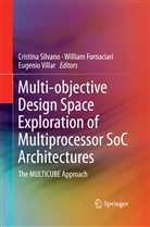 Willia Fornaciari, William Fornaciari, Cristina Silvano, Eugenio Villar - Multi-objective Design Space Exploration of Multiprocessor SoC Architectures