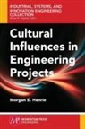 Morgan Henrie, Morgan E. Henrie - Cultural Influences in Engineering Projects