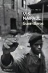 V. S. Naipaul - Guerrilleros