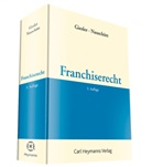 J Patric Giesler, J Patrick Giesler, Jürgen Nauschütt, J. Patrick Giesler, Jan Patrick Giesler, Patrick Giesler... - Franchiserecht