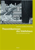 Inge Beckel, Susanne Businger, Ga Caramellino, Gaia Caramellino, Ulrike Krippner, Iris Meder... - Theoretikerinnen des Städtebaus