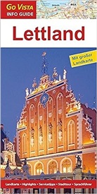 Pia Thauwald - Go Vista Info Guide Regionenführer Lettland, m. 1 Karte
