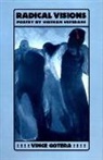 Vicente F. Gotera, Vince Gotera - Radical Visions