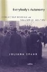 Juliana Spahr - Everybody's Autonomy