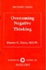 Dennis C. Daley - Overcoming Negative Thinking