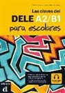 Maria Jose Martinez - Las claves del DELE para escolares : A2-B1