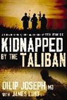 Dilip Joseph, M.D. Joseph - Kidnapped By the Taliban International Edition