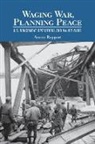 Aaron Rapport - Waging War, Planning Peace