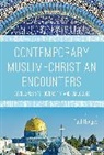 Paul Hedges, Paul Hedges, Paul (Nanyang Technological University Hedges, Hedges Paul - Contemporary Muslim-Christian Encounters