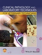 Am Barger, Anne M Barger, Anne M. Barger, Anne M. (University of Illinois At Urbana- Barger, Anne M. Macneill Barger, Amy L. MacNeill... - Clinical Pathology and Laboratory Techniques for Veterinary Technician