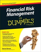 A Brown, Aaron Brown, Brown Aaron - Financial Risk Management for Dummies