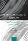 Robert P George, John Keown, John George Keown, John Keown DCL, Robert P. George, John Keown... - Reason, Morality, and Law