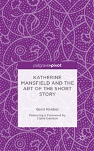 G. Kimber, Gerri Kimber - Katherine Mansfield and the Art of the Short Story
