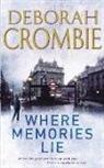 Deborah Crombie - Where Memories Lie