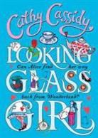 Cathy Cassidy - Looking-Glass Girl