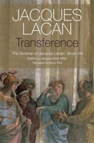 J Lacan, Jacques Lacan, Jacques-Alain Miller - Transference - The Seminar of Jacques Lacan, Book VIII