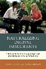 Katie Alaniz, Katie Wilson Alaniz, Alaniz Katie, Dawn Wilson, Dawn K. Wilson, Donna Wilson - Naturalizing Digital Immigrants