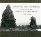 Rufus Harvey Sargent, Jan Cigliano Hartman, Hartman Jan Cigliano - Mapping the Frontier